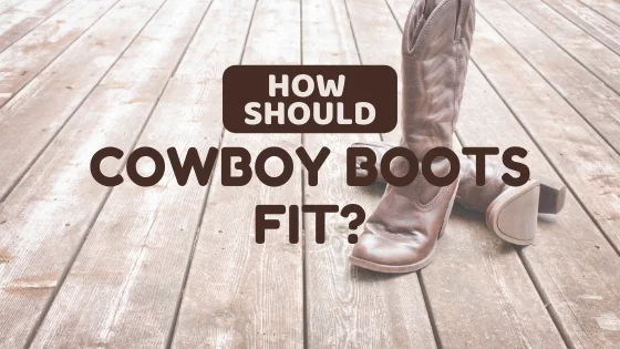 How Should Cowboy Boots Fit: Some Useful Tips! - Lux Render