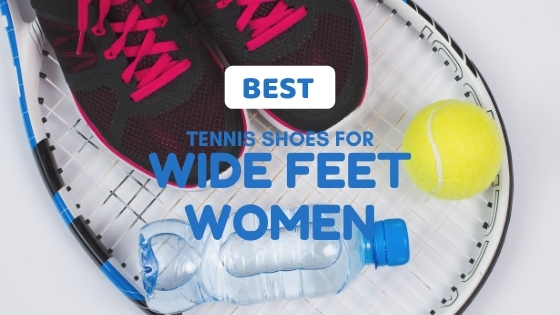 tennis shoes for wide feet